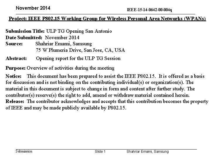 November 2014 IEEE-15 -14 -0642 -00 -004 q 15 -13 -0310 -00 -004 q