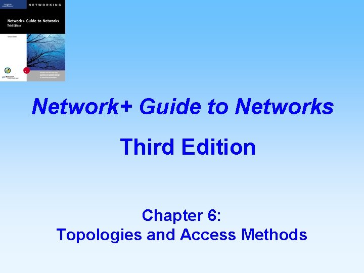 Network Guide to Networks Third Edition Chapter 6