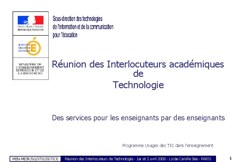 Réunion des Interlocuteurs académiques de Technologie Des services pour les enseignants par des enseignants