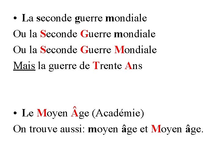  • La seconde guerre mondiale Ou la Seconde Guerre Mondiale Mais la guerre