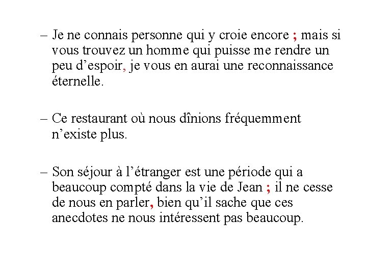 – Je ne connais personne qui y croie encore ; mais si vous trouvez