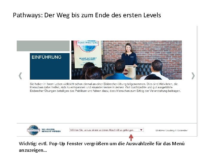 Pathways: Der Weg bis zum Ende des ersten Levels Wichtig: evtl. Pop-Up Fenster vergrößern