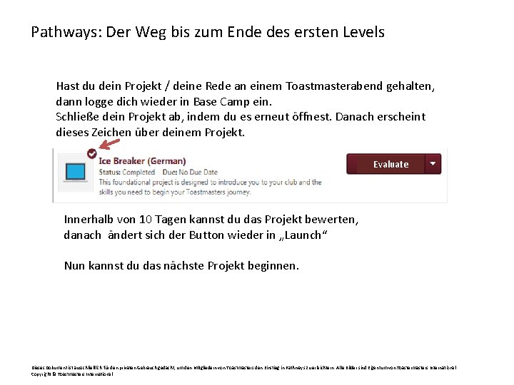 Pathways: Der Weg bis zum Ende des ersten Levels Hast du dein Projekt /