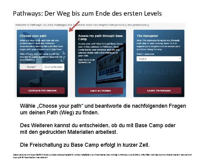 Pathways: Der Weg bis zum Ende des ersten Levels Wähle „Choose your path“ und