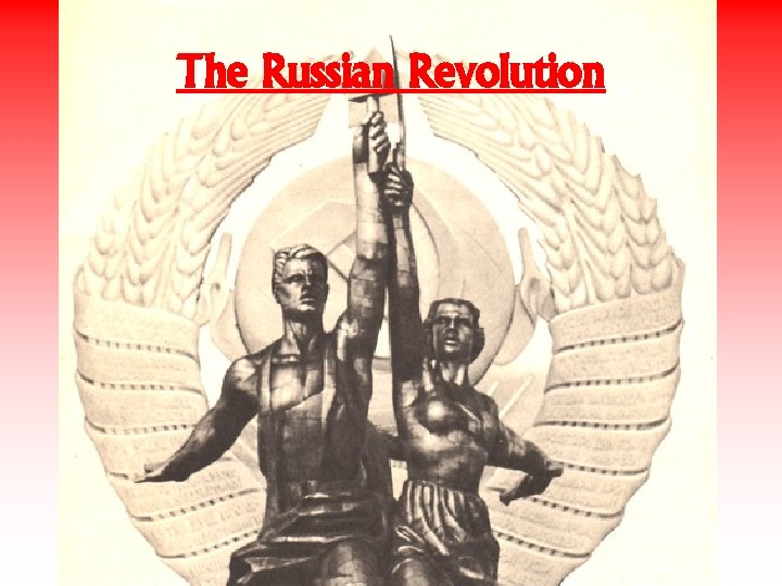 The Russian Revolution 