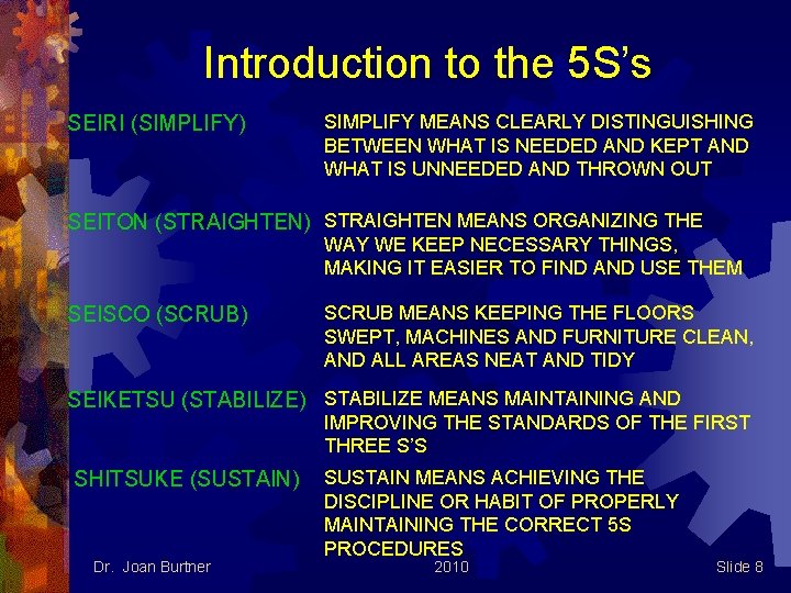 Introduction to the 5 S’s SEIRI (SIMPLIFY) SIMPLIFY MEANS CLEARLY DISTINGUISHING BETWEEN WHAT IS
