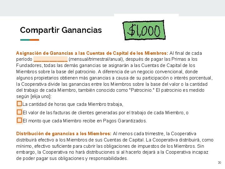 Compartir Ganancias Asignación de Ganancias a las Cuentas de Capital de los Miembros: Al