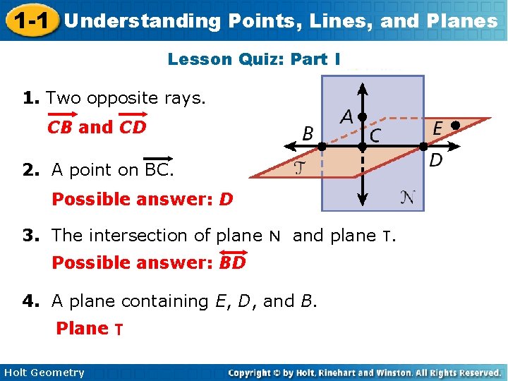 1 -1 Understanding Points, Lines, and Planes Lesson Quiz: Part I 1. Two opposite