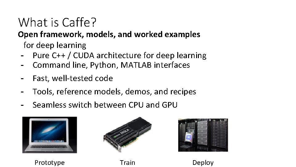 What is Caffe? Open framework, models, and worked examples for deep learning - Pure