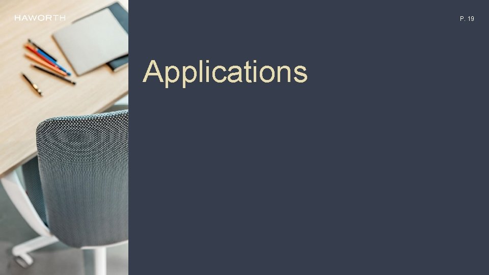 P. 19 Applications P. 19 Applications
