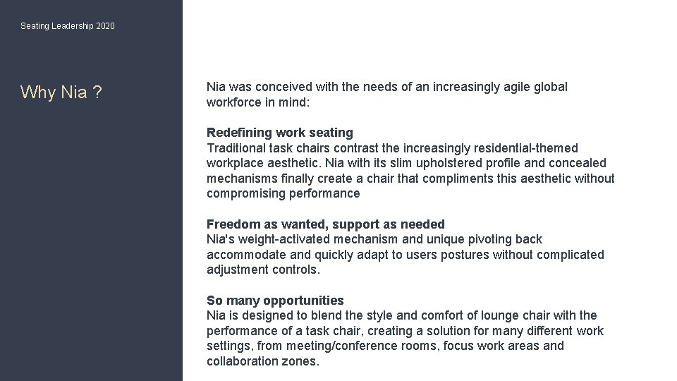 Seating Leadership 2020 Why Nia ? Nia was conceived with the needs of an Seating Leadership 2020 Why Nia ? Nia was conceived with the needs of an