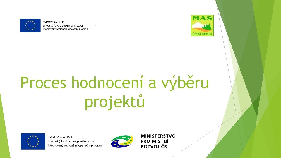 Proces hodnocení a výběru projektů 