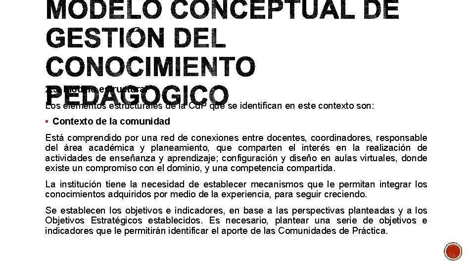 2. 3. Modelo estructural Los elementos estructurales de la Cd. P que se identifican