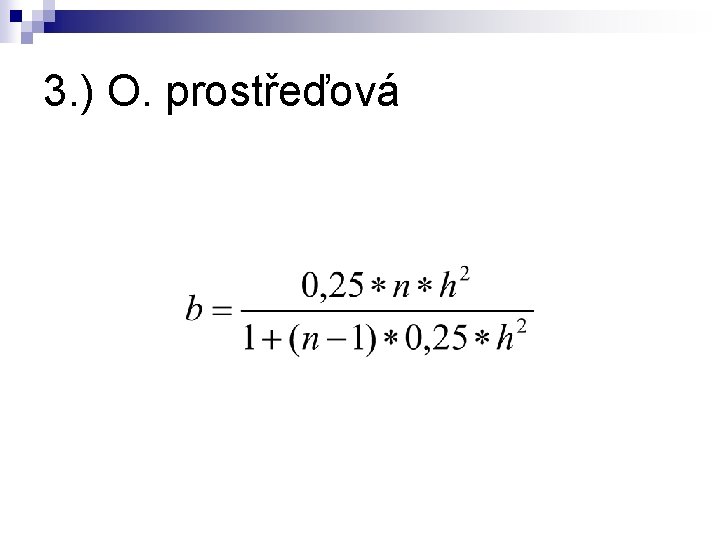 3. ) O. prostřeďová 