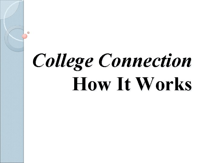College Connection How It Works 