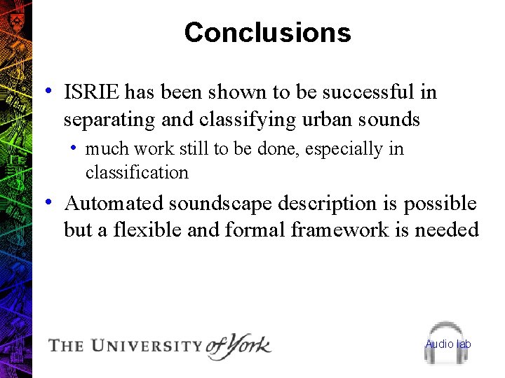 Conclusions • ISRIE has been shown to be successful in separating and classifying urban