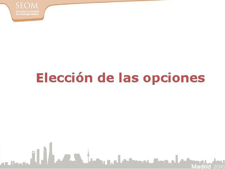 Elección de las opciones 