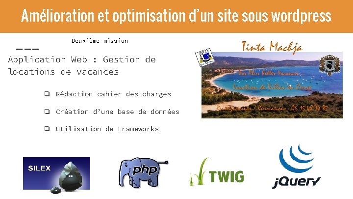 Amélioration et optimisation d’un site sous wordpress Deuxième mission Application Web : Gestion de