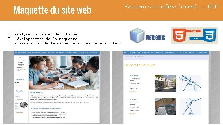 Maquettedu dusiteweb ❏ analyse du cahier des charges ❏ Développement de la maquette ❏ Maquettedu dusiteweb ❏ analyse du cahier des charges ❏ Développement de la maquette ❏