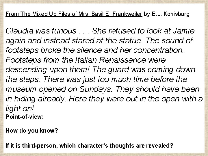 From The Mixed Up Files of Mrs. Basil E. Frankweiler by E. L. Konisburg