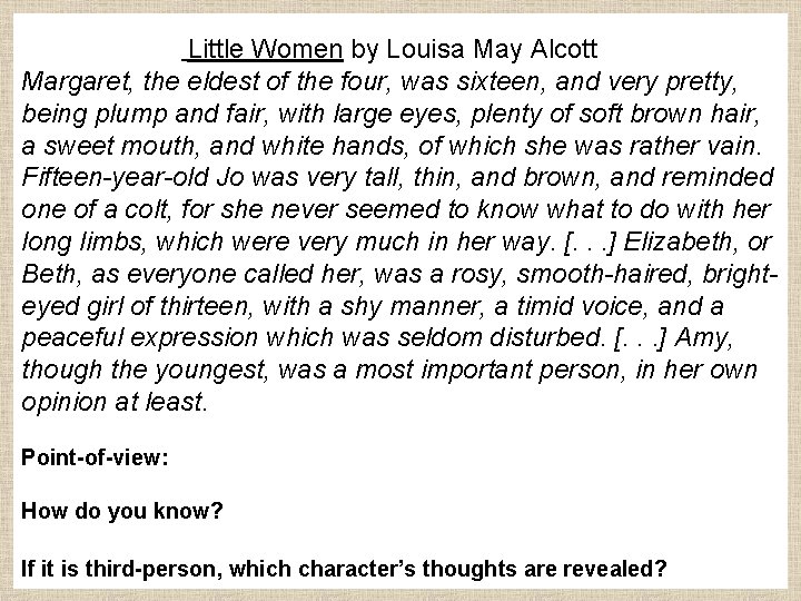 Little Women by Louisa May Alcott Margaret, the eldest of the four, was sixteen,