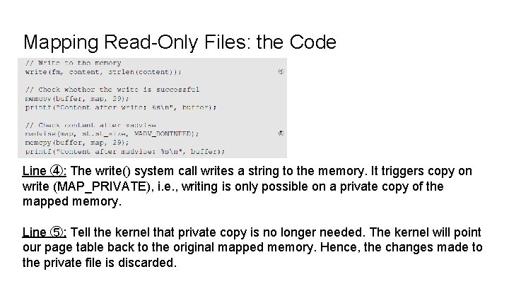 Mapping Read-Only Files: the Code Line ④: The write() system call writes a string