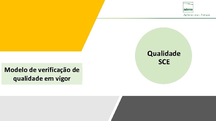 Modelo de verificação de qualidade em vigor Qualidade SCE 