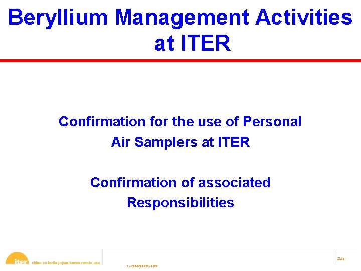 Beryllium Management Activities at ITER Confirmation for the use of Personal Air Samplers at