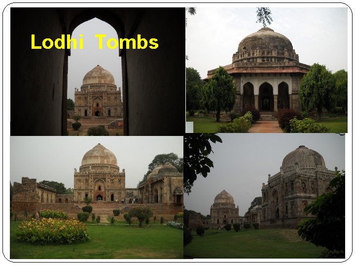 Lodhi Tombs 