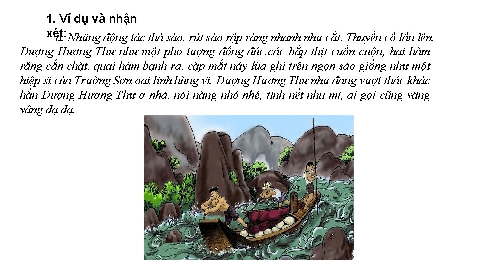 1. Ví dụ và nhận xét: a. Những động tác thả sào, rút sào