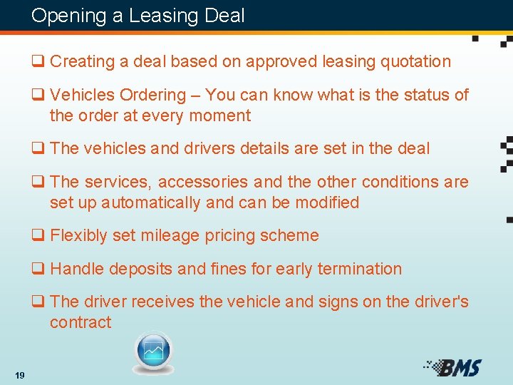 Opening a Leasing Deal q Creating a deal based on approved leasing quotation q