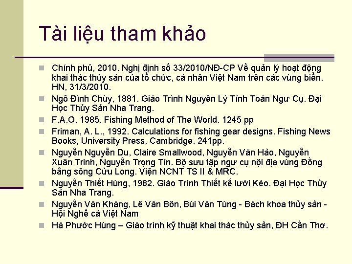 Tài liệu tham khảo n Chính phủ, 2010. Nghị định số 33/2010/NĐ-CP Về quản