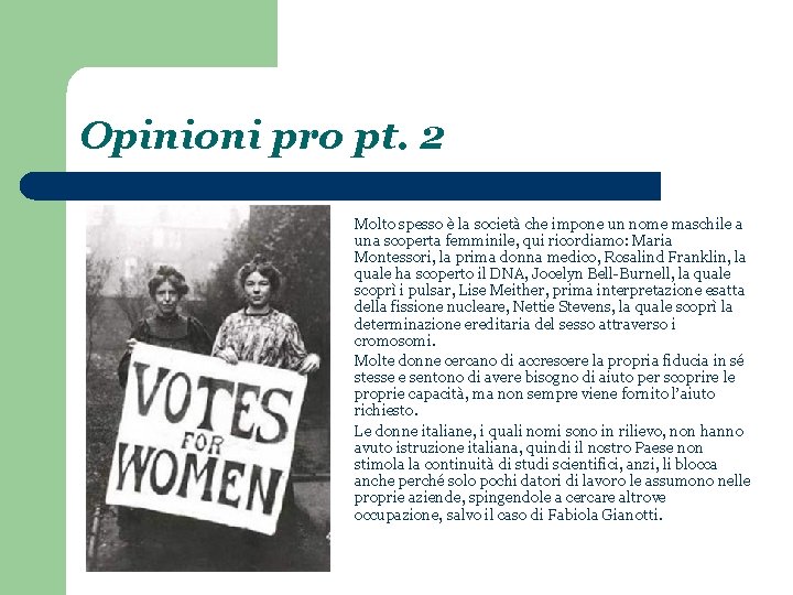 Opinioni pro pt. 2 - - - Molto spesso è la società che impone