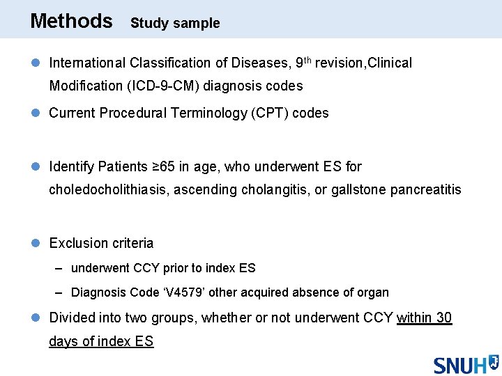 Methods Study sample l International Classification of Diseases, 9 th revision, Clinical Modification (ICD-9