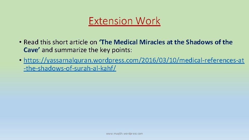 Extension Work • Read this short article on ‘The Medical Miracles at the Shadows