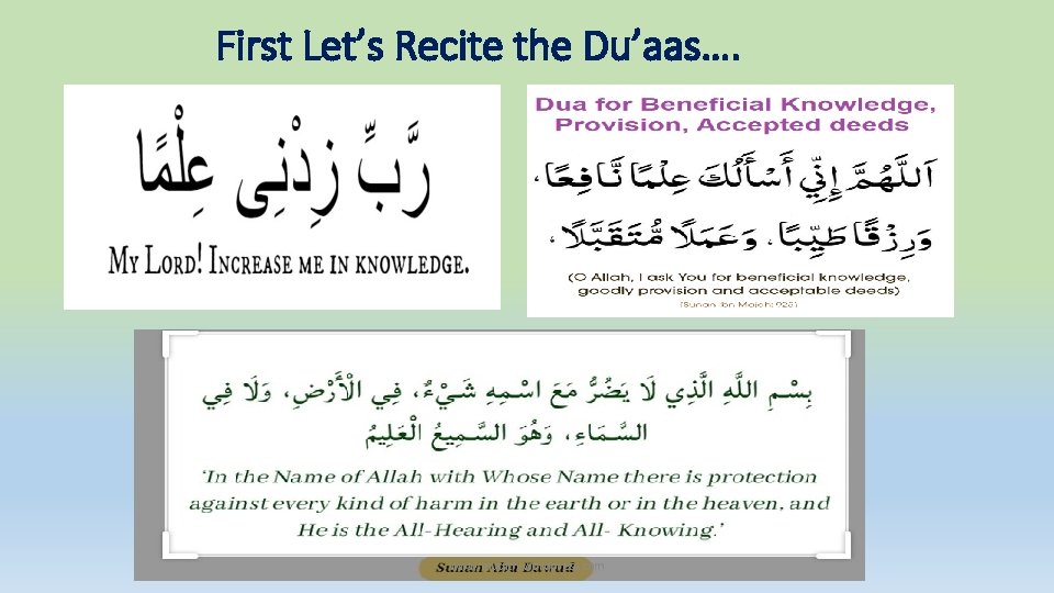 First Let’s Recite the Du’aas…. www. muqith. wordpress. com 