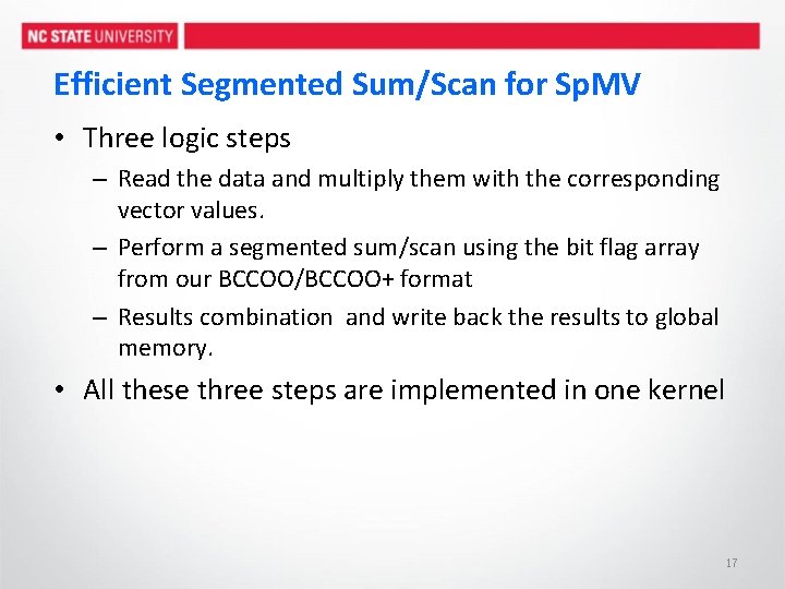 Efficient Segmented Sum/Scan for Sp. MV • Three logic steps – Read the data