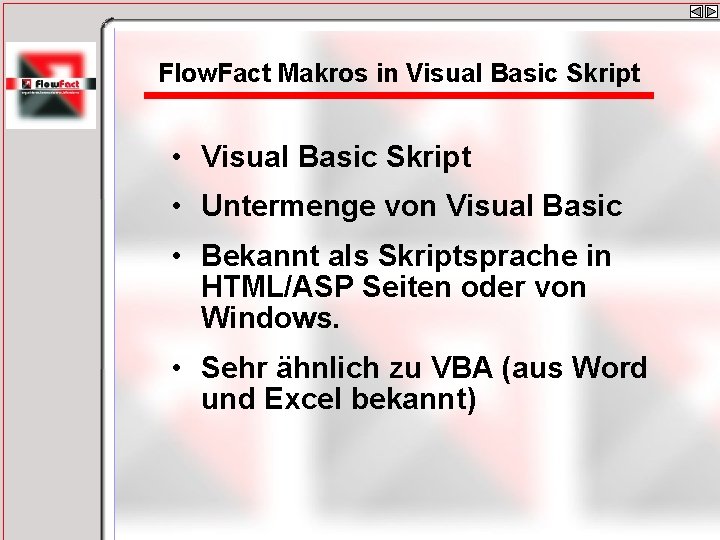 Flow. Fact Makros in Visual Basic Skript • Visual Basic Skript • Untermenge von