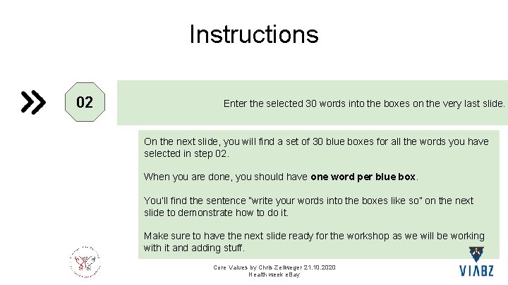 Instructions 02 Enter the selected 30 words into the boxes on the very last