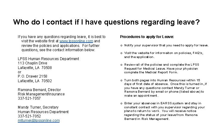 Who do I contact if I have questions regarding leave? If you have any