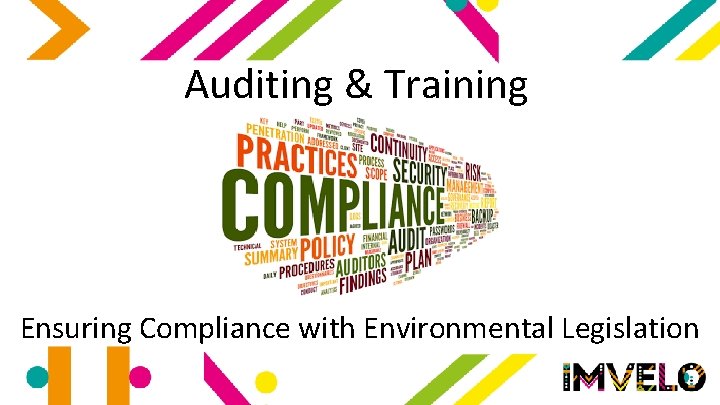 Auditing & Training Ensuring Compliance with Environmental Legislation 