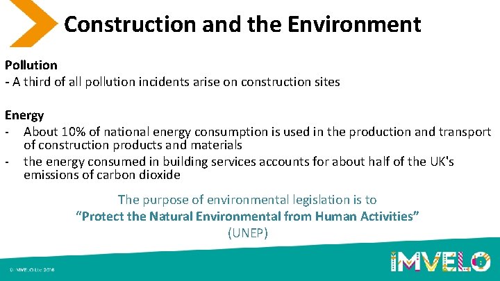 Construction and the Environment Pollution - A third of all pollution incidents arise on