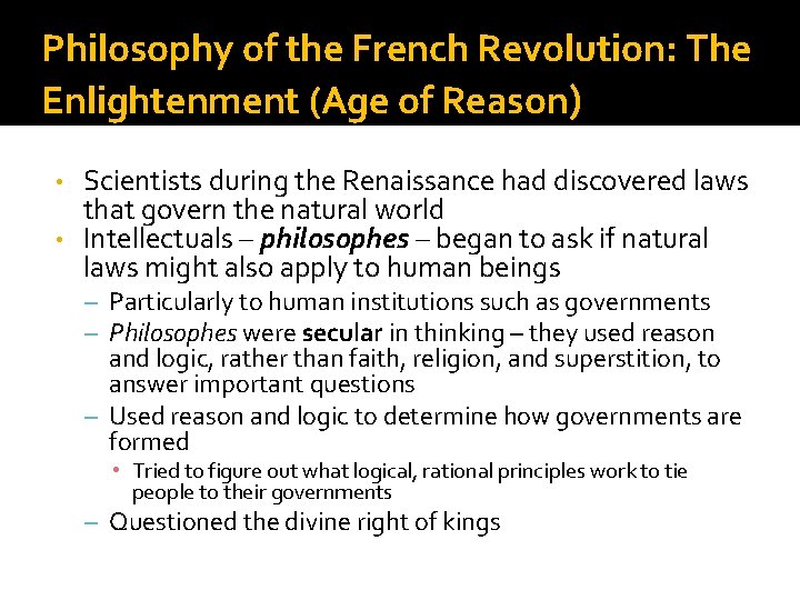 Philosophy of the French Revolution: The Enlightenment (Age of Reason) Scientists during the Renaissance