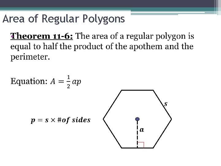 Area of Regular Polygons • Area of Regular Polygons •