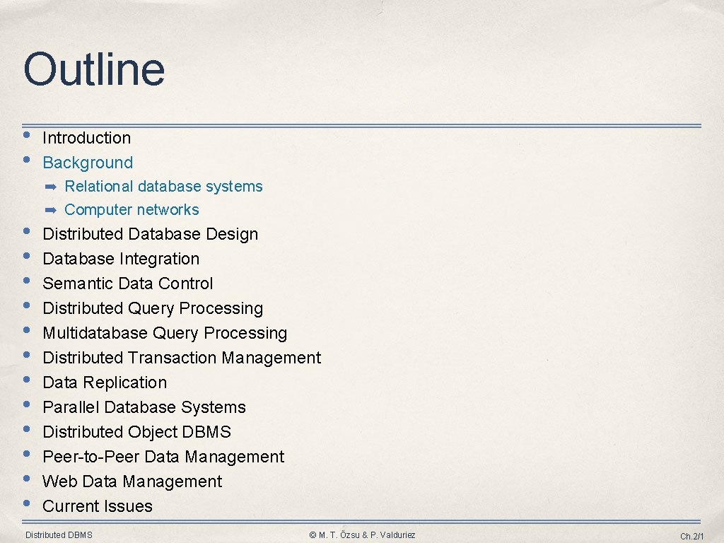 Outline • • Introduction Background ➡ Relational database systems • • • ➡ Computer