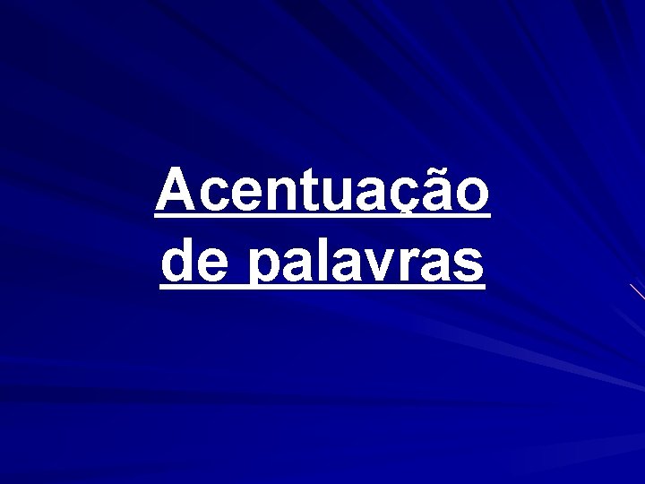 Acentuação de palavras 