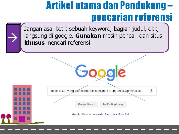 Artikel utama dan Pendukung – pencarian referensi Jangan asal ketik sebuah keyword, bagian judul,