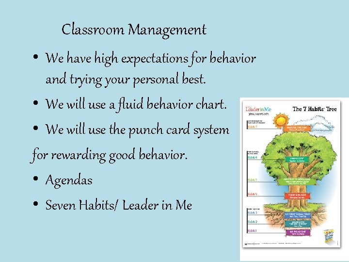 Classroom Management • We have high expectations for behavior and trying your personal best.