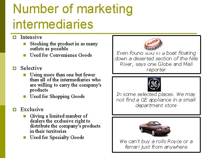 Number of marketing intermediaries p Intensive n n p Selective n n p Stocking