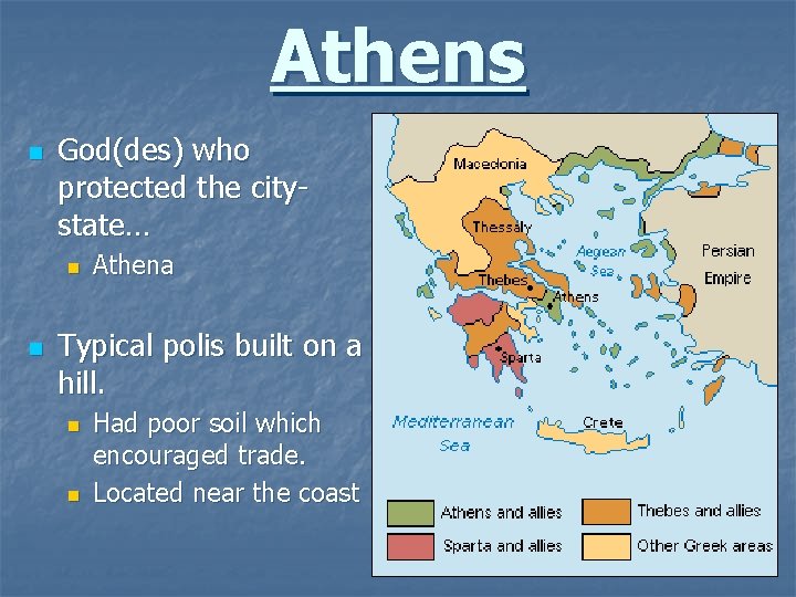 Athens n God(des) who protected the citystate… n n Athena Typical polis built on